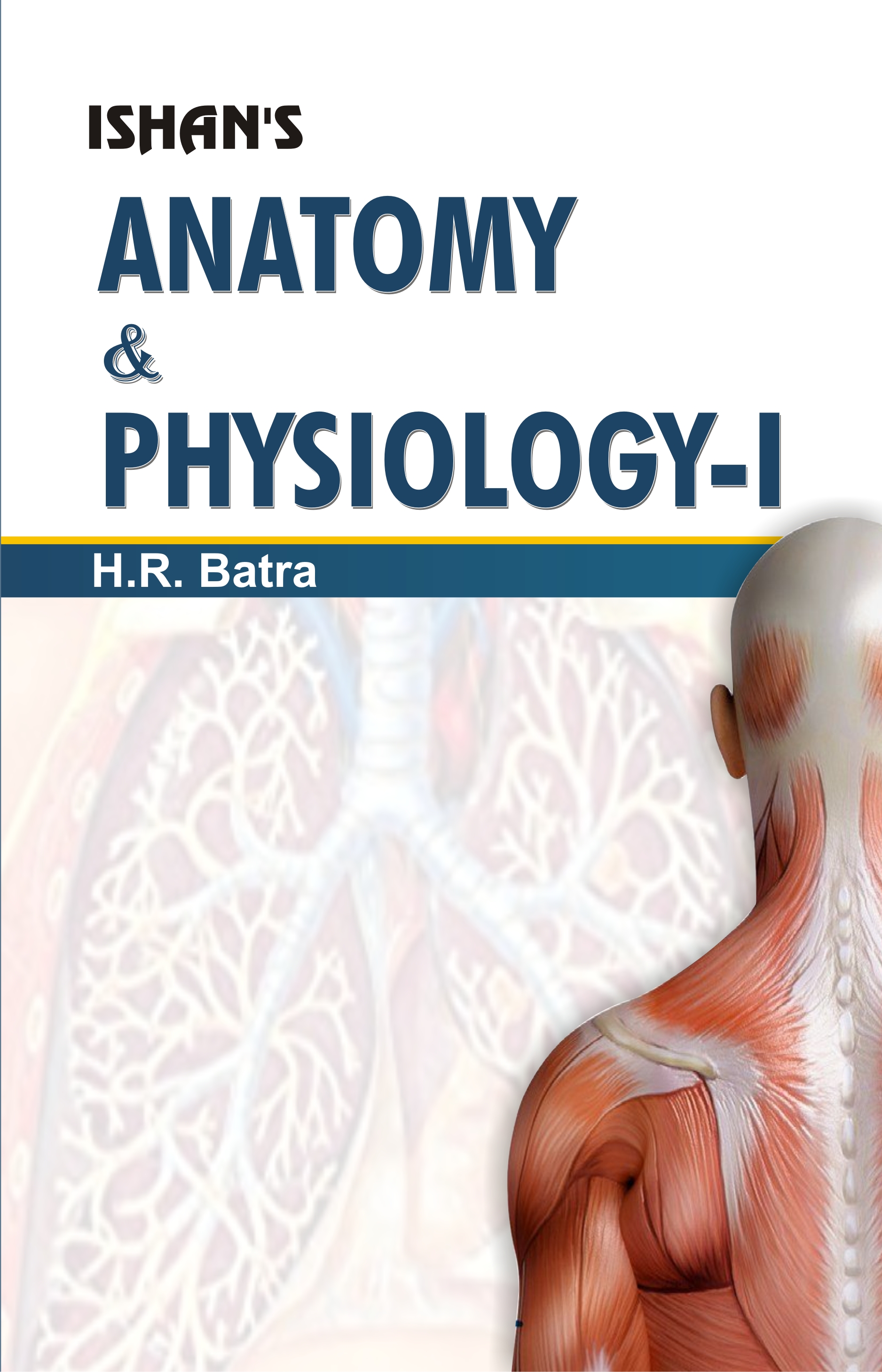 Anatomy and Physiology-I